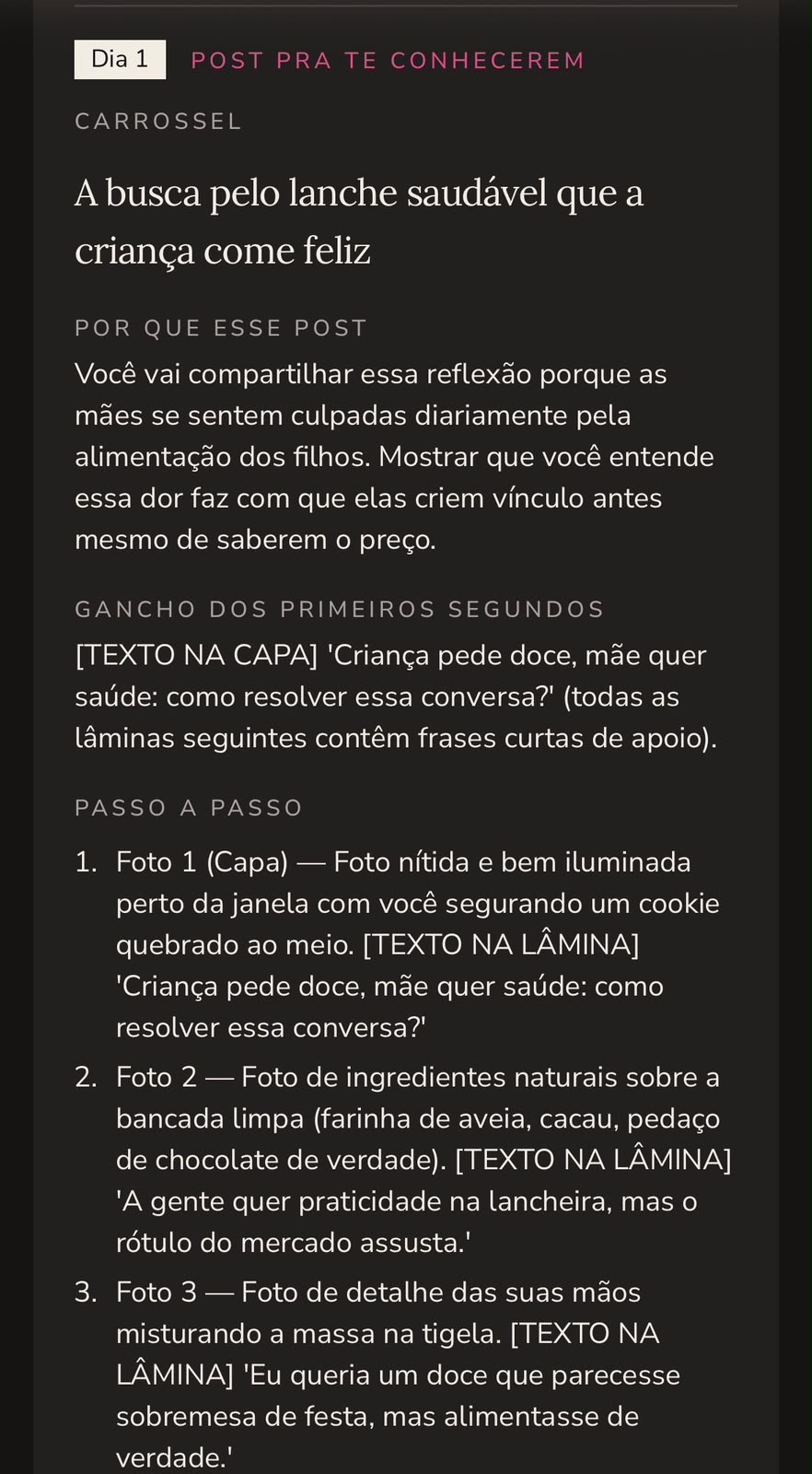 Print do passo a passo de um carrossel: Dia 1, Post pra te conhecerem, A busca pelo lanche saudável que a criança come feliz