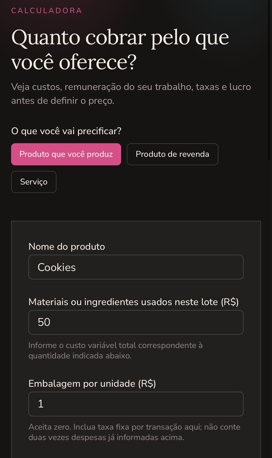 Print da calculadora: escolha entre produto que você produz, revenda ou serviço, com campos preenchidos para cookies